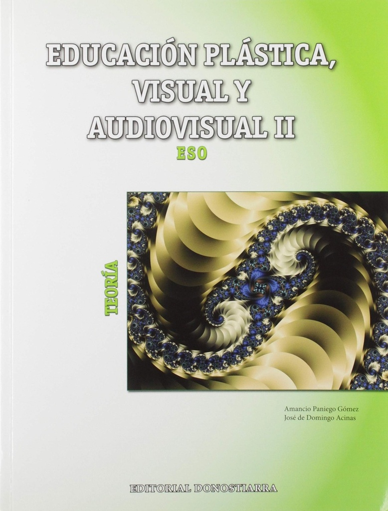 Educación plástica, visual y audiovisual II Teoría - Edic.actualizada (