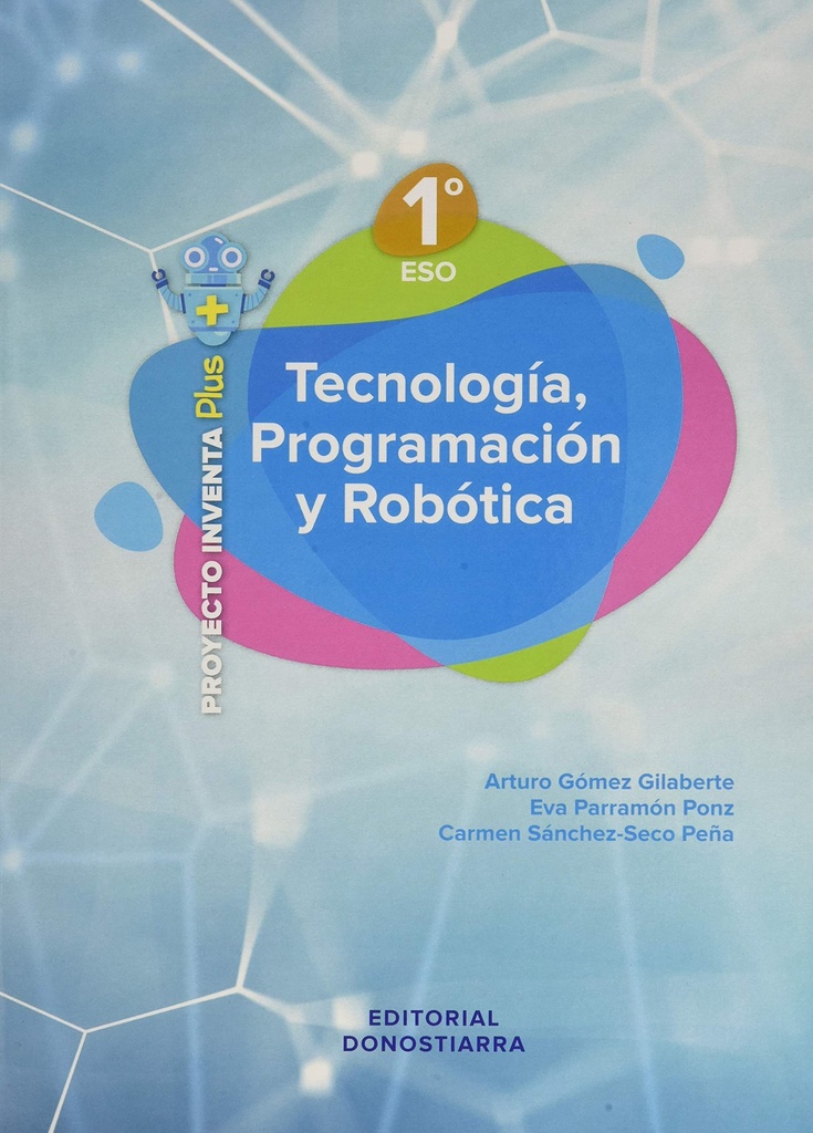 Tecnología, Programación y Robótica 1º ESO - Proyecto INVENTA PLUS