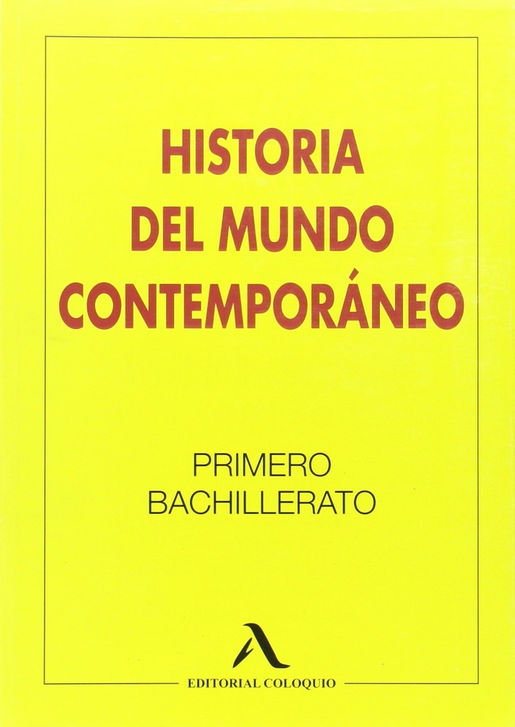 HISTORIA DEL MUNDO CONTEMPORÁNEO 1BACHILLERATO