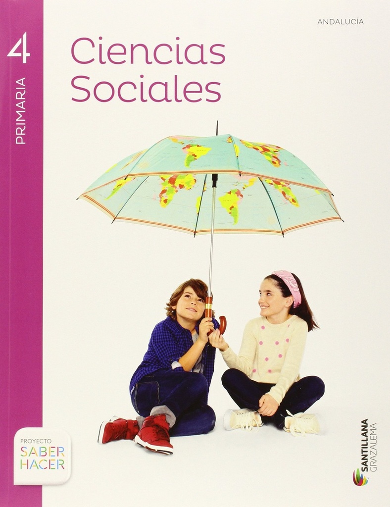 CIENCIAS SOCIALES ANDALUCIA 4 PRIMARIA SABER HACER