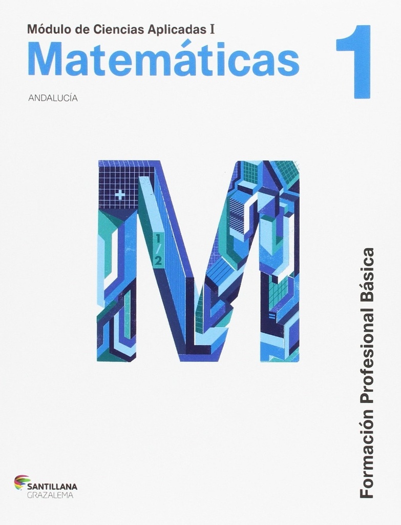 CIENCIAS APLICADAS I MATEMATICAS 1 FORMACION PROFESIONAL BASICA