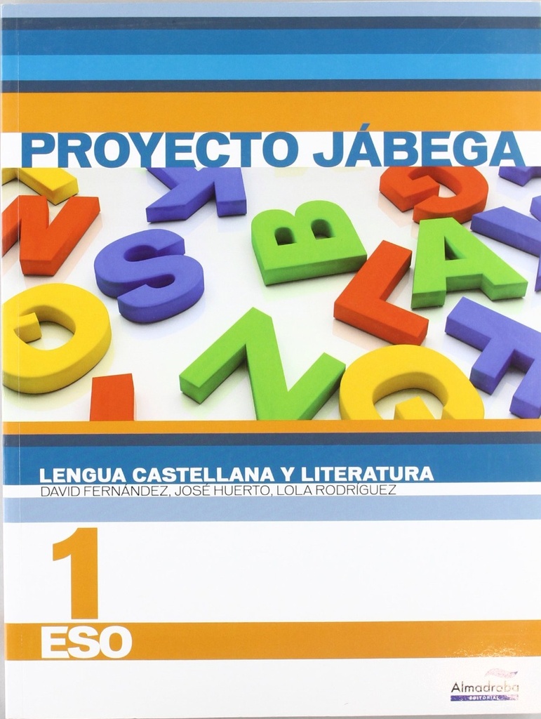 Lengua Castellana y literatura 1º ESO (Proyecto Jábega)