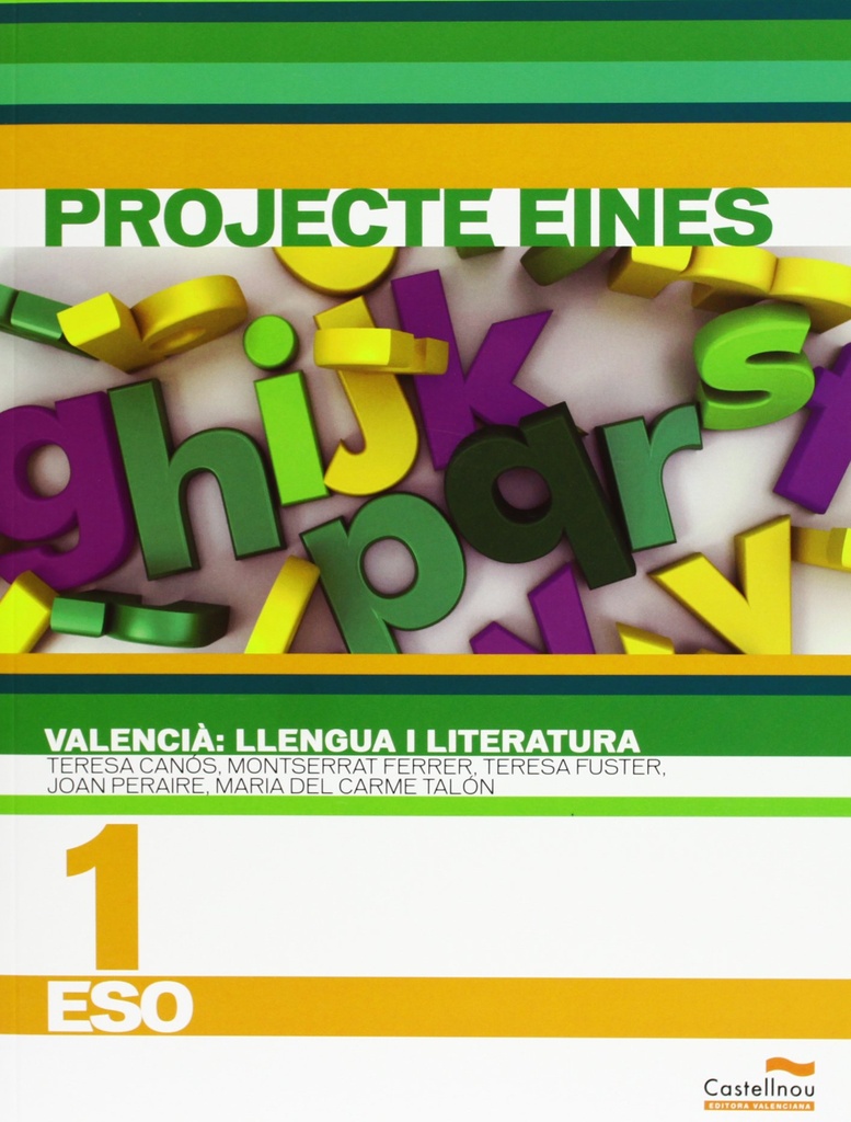 Valencià: Llengua i Literatura. 1r ESO. Projecte Eines