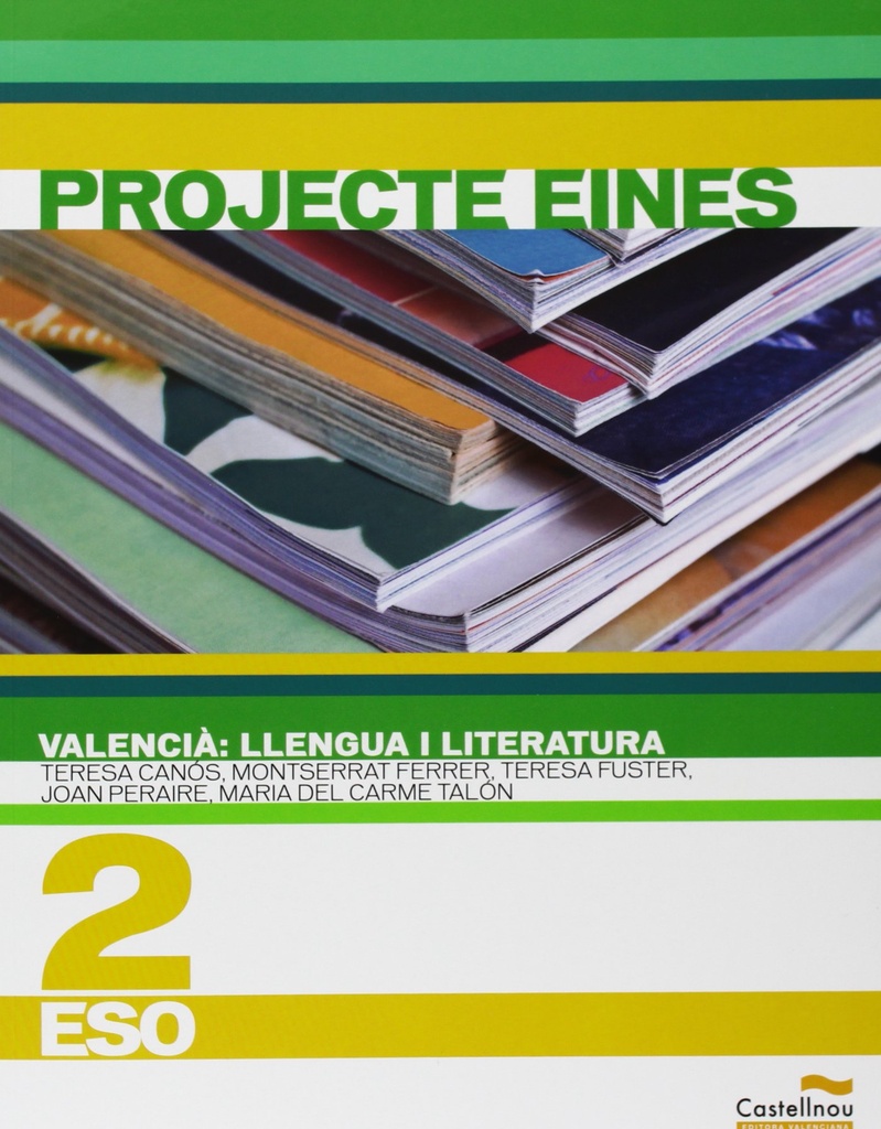 Valencià: Llengua i Literatura. 2n ESO. Projecte Eines