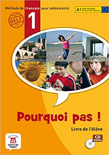 Pourquoi pas! 1 - Libro del alumno + CD: Porquoi Pas! 1 Livre de l'élève + CD (Fle- Texto Frances)