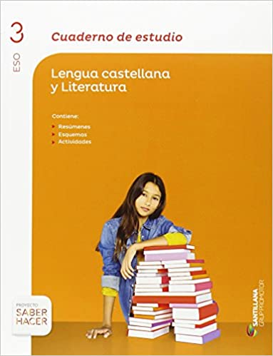 CUADERNO DE ESTUDIO LENGUA CASTELLANA Y LITERATURA 3 ESO SABER HACER