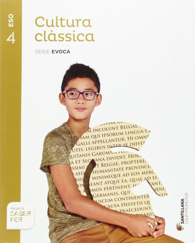 CULTURA CLASSICA SERIE EVOCA 4 ESO SABER FER