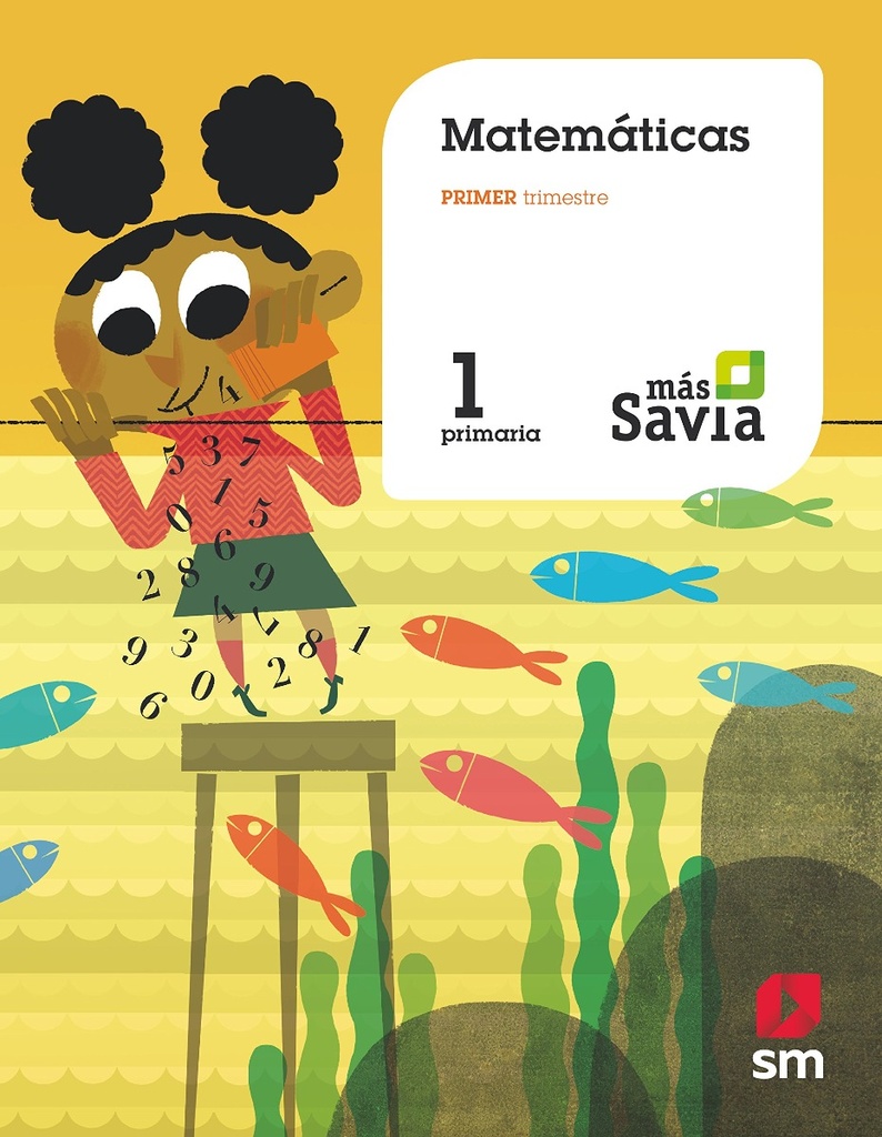 Matemáticas. 1 Primaria. Más Savia