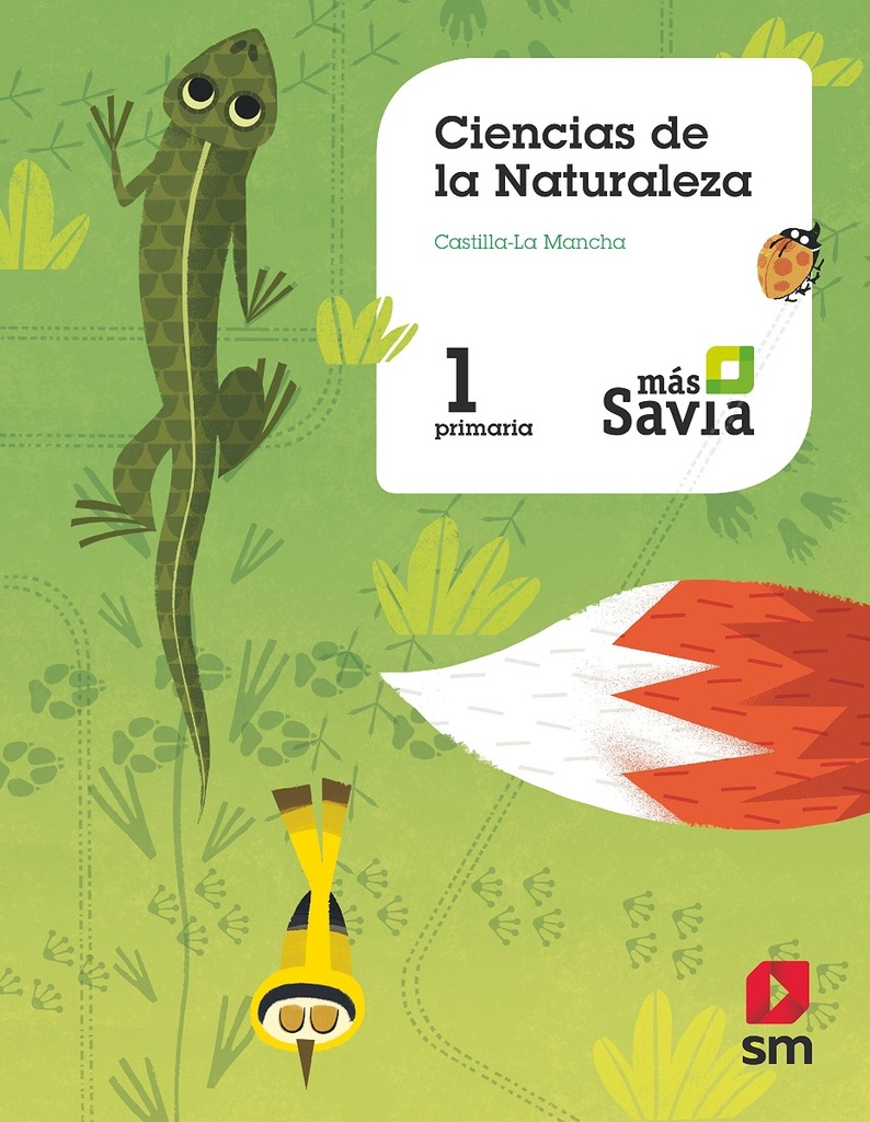 Ciencias de la naturaleza. 1 Primaria. Más Savia. Castilla La-Mancha