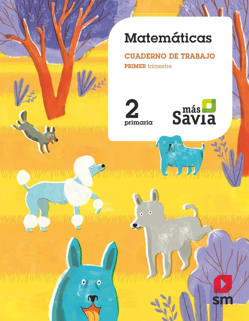 Cuaderno de matemáticas. 2 Primaria, 1 Trimestre. Más Savia