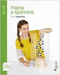 FISICA Y QUIMICA SERIE INVESTIGA 3 ESO SABER HACER