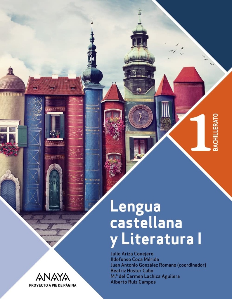 Lengua Castellana y Literatura 1º Bachillerato. Proyecto A pie de página.