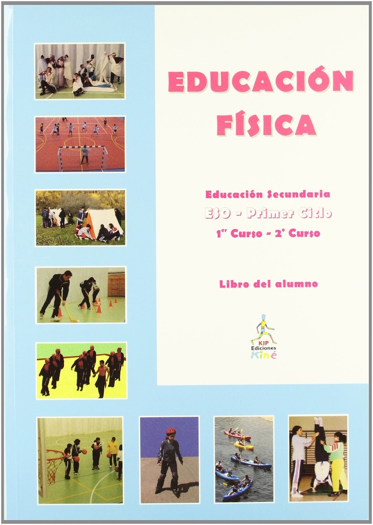 Educación Física. 1º Y 2º Curso. Libro Del Alumno. 1º ESO