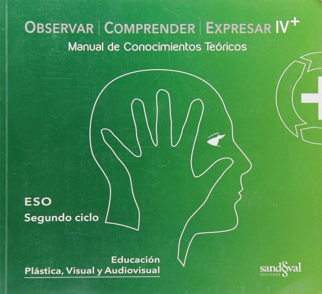 OBSERVAR COMPRENDER EXPRESAR IV PLUS  • (OCE IV + teoría)