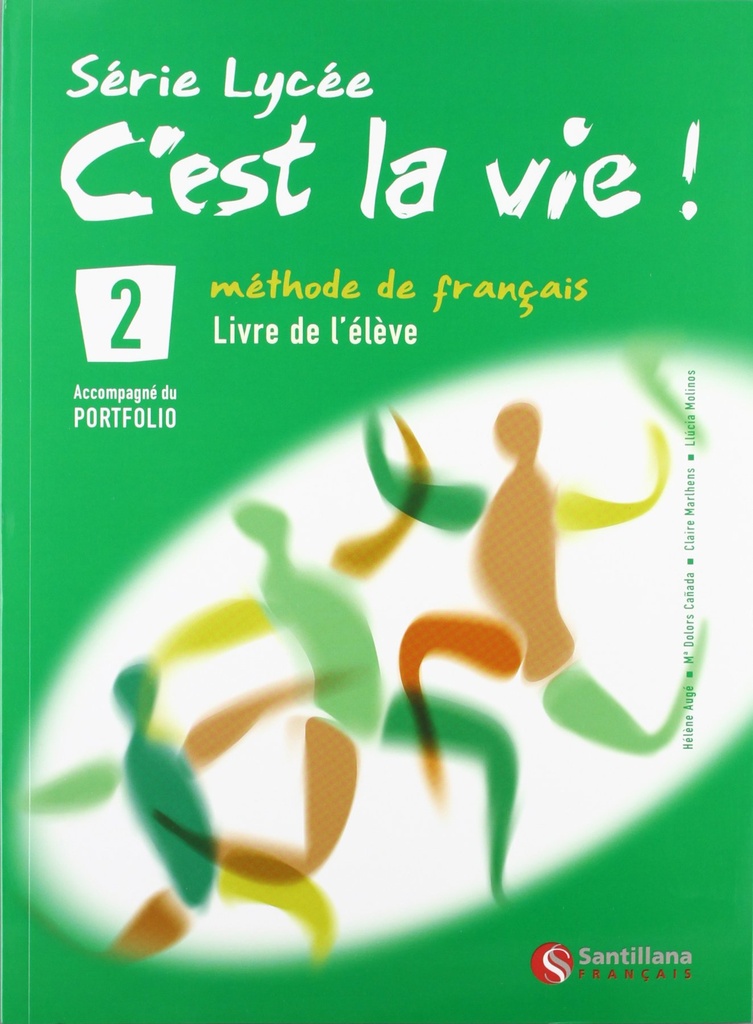 C'est la vie! 2, serie lycee, methode de français, Bachillerato