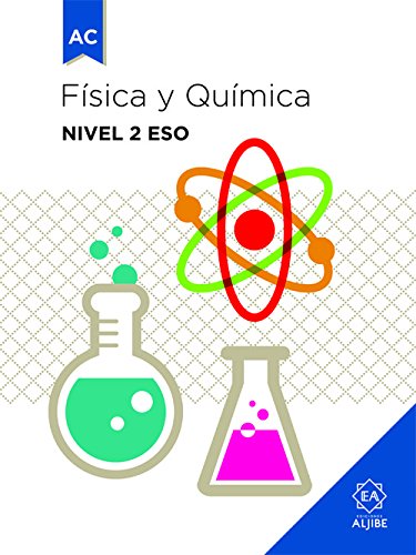 FISICA Y QUÍMICA NIVEL 2º ESO A.C.: Adaptación curricular significativa (ADAPTACIONES CURRICULARES PARA ESO)