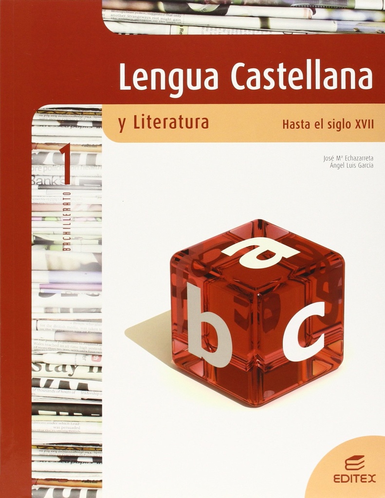 Lengua Castellana y Literatura. Hasta el siglo XVII 1º Bachillerato