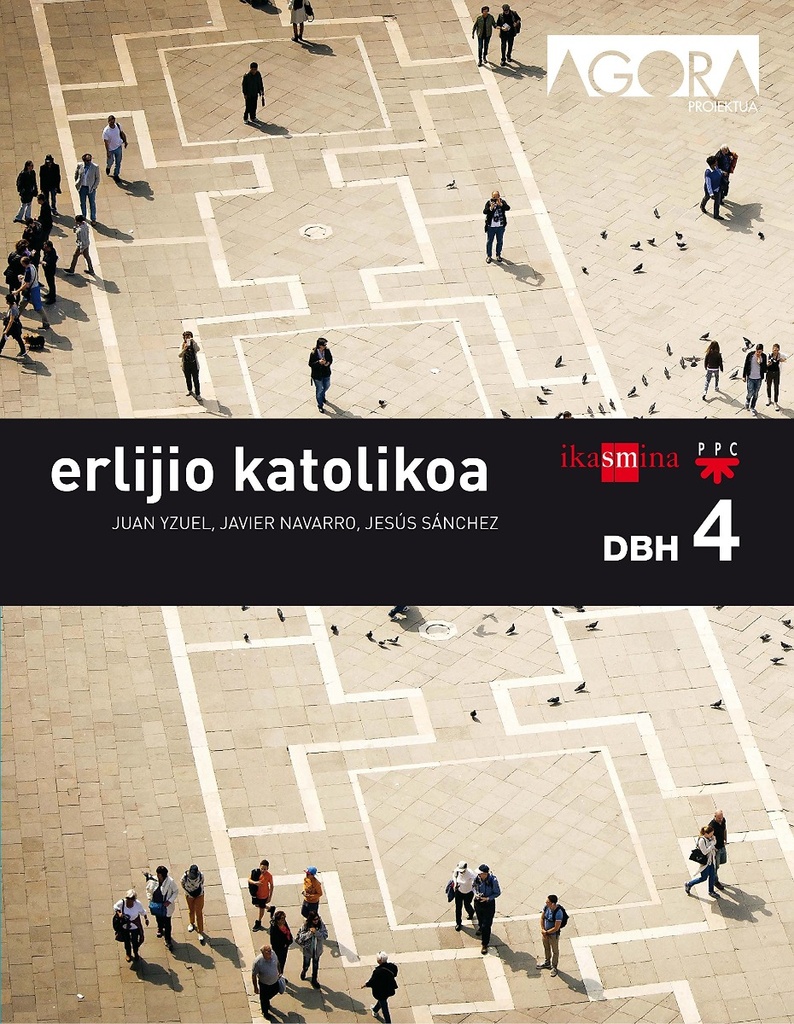 Erlijio katolikoa 4 DBH 4. Ágora