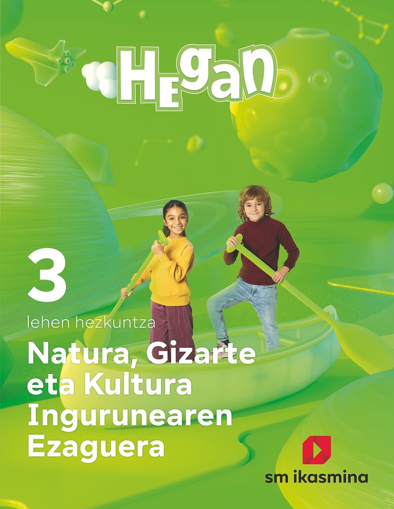 Natura, Gizarte eta Kultura Ingurunearen Ezaguerra. Lehen Hezkuntza 3. Hegan