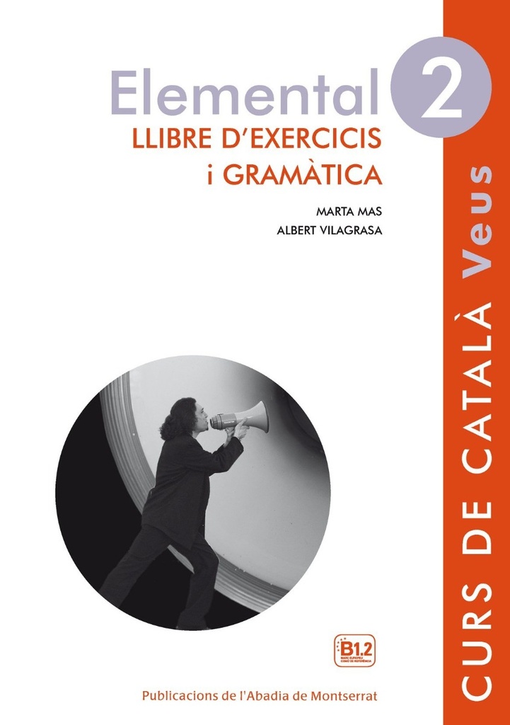 Elemental 2. Veus Llibre D'exercicis I Gramàtica: Llibre d'Exercisis i Gramatica 2: 52 (Catalán)