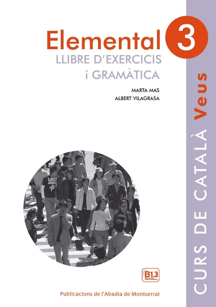 Elemental 3. Veus Llibre D'exercicis I Gramàtica: Llibre Alumne 3: 53 (Catalán)