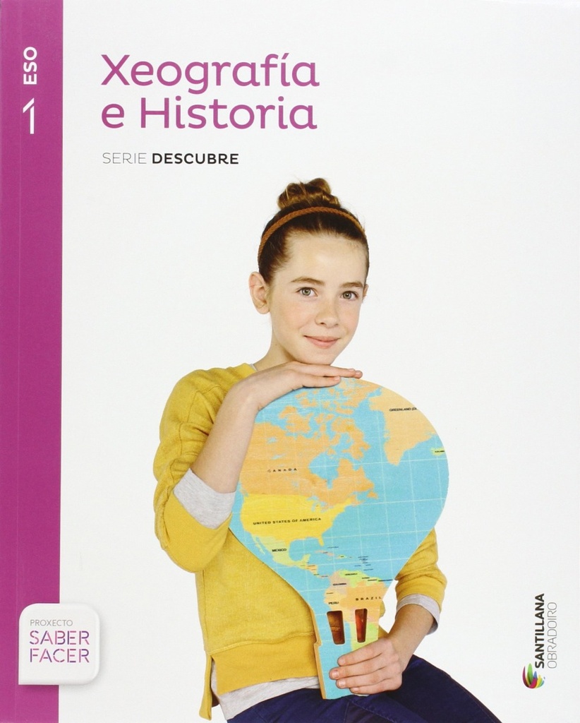 XEOGRAFIA E HISTORIA SERIE DESCUBRE 1 ESO SABER FACER