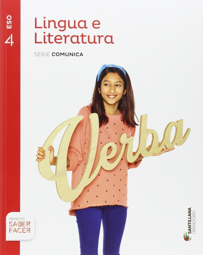 LINGUA E LITERATURA SERIE COMUNICA 4 ESO SABER FACER GALICIA