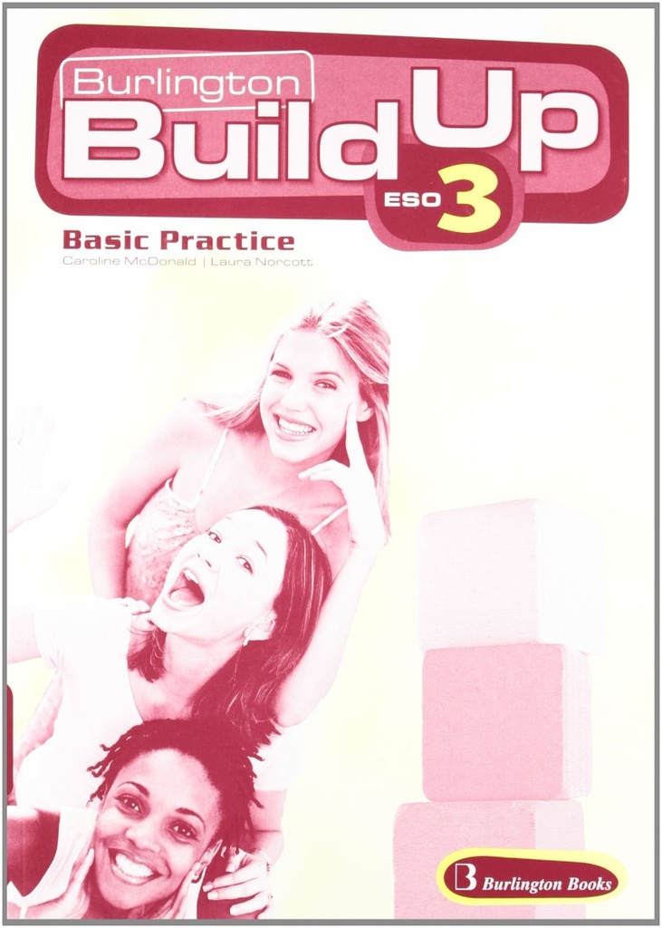 BUILD UP 3ºESO WB BASIC PRACTICE