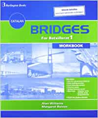 Bridges For Batxillerat 1. Workbook