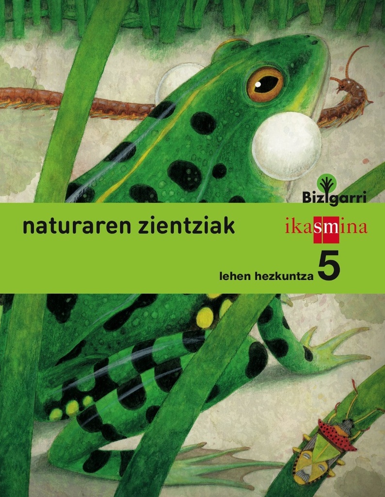 Natura zientziak. Lehen Hezkuntza 5. Bizigarri