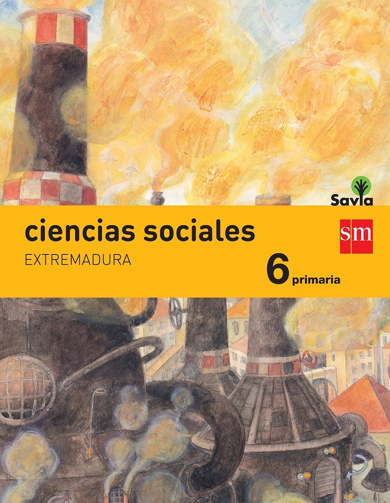 Ciencias sociales. 6 Primaria. Savia. Extremadura