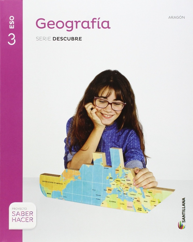 GEOGRAFIA ARAGON SERIE DESCUBRE 3 ESO SABER HACER