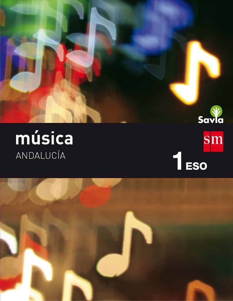 Música I. ESO. Savia. Andalucía