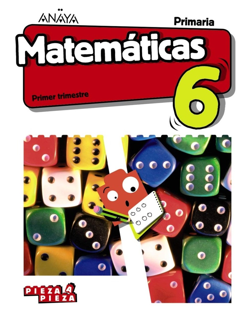 Matemáticas 6. pieza a pieza ANAYA TRIMESTRES