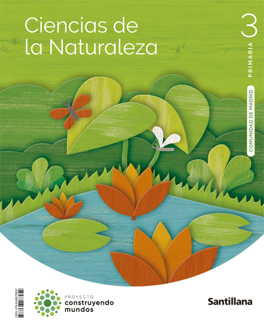 CIENCIAS DE LA NATURALEZA MADRID 3 PRIMARIA CONSTRUYENDO MUNDOS