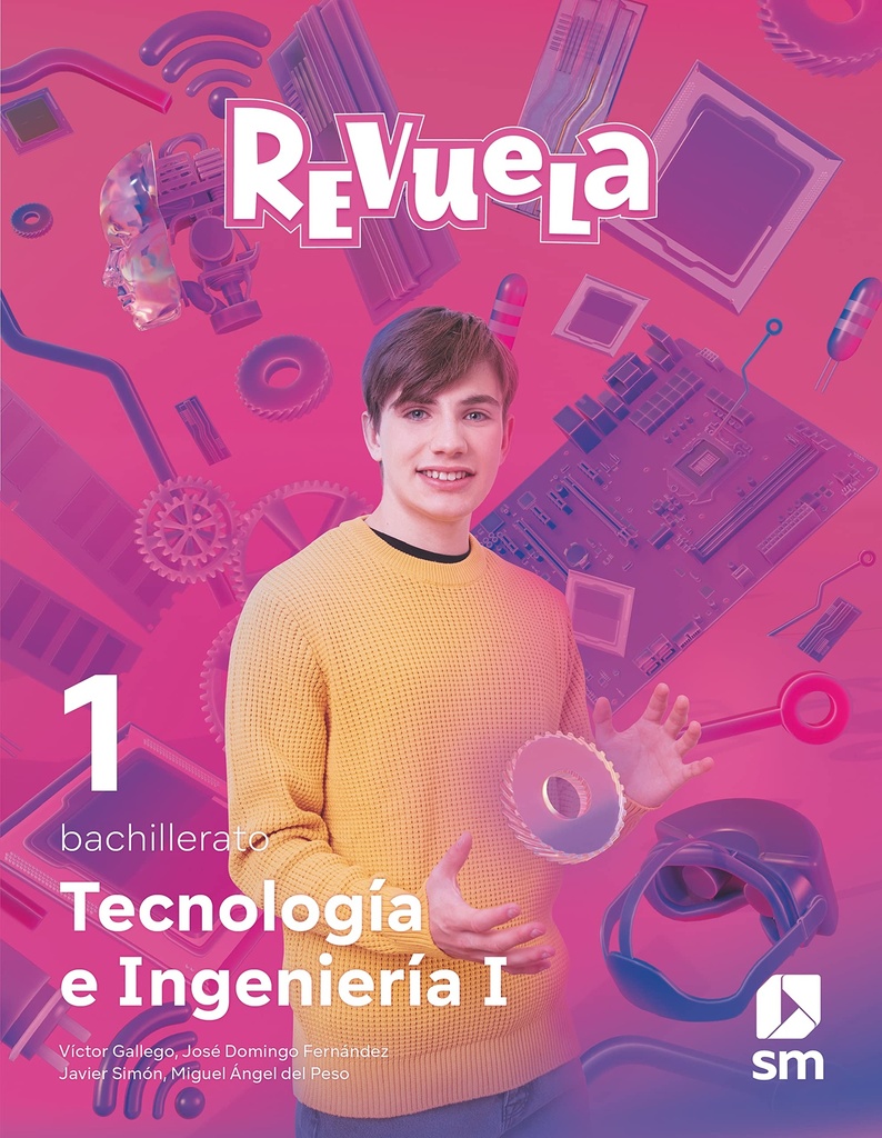 Tecnología e Ingeniería I. 1 Bachillerato. Revuela