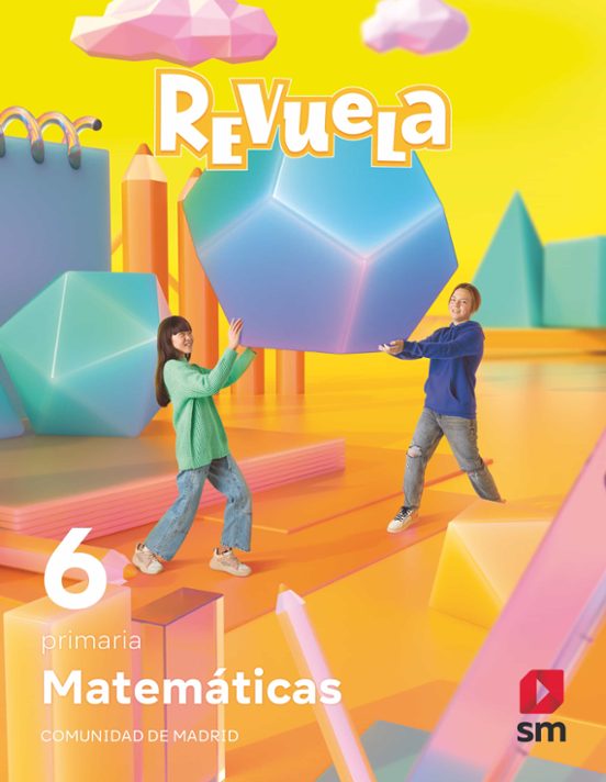 Matemáticas. 6 Primaria. Revuela. Comunidad de Madrid