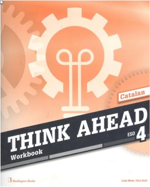 Think ahead 4ºeso. woorkbook Catalan