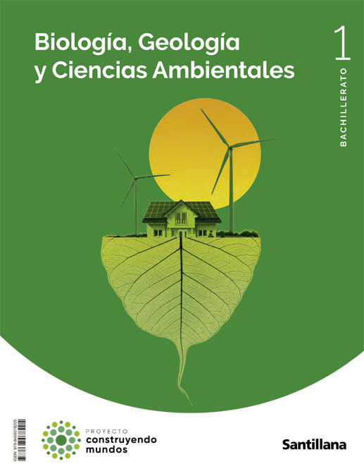 BIOLOGÍA, GEOLOGÍA Y CIENCIAS AMBIENTALES 1 BTO CONSTRUYENDO MUNDOS