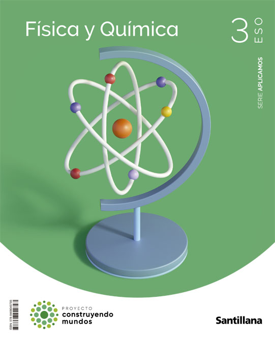 FISICA Y QUIMICA SERIE APLICAMOS 3 ESO CONSTRUYENDO MUNDOS