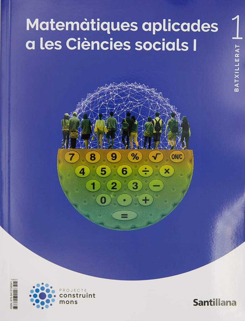 MATEMATIQUES APLICADES A LES CIENCIES SOCIALS I 1 BTX CONSTRUINT MONS