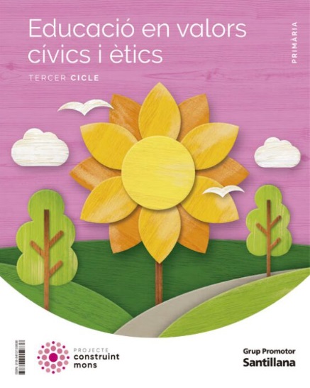 EDUCACIO EN VALORS CIVICS I ETICS TERCER CICLE PRI CONSTRUINT MONS