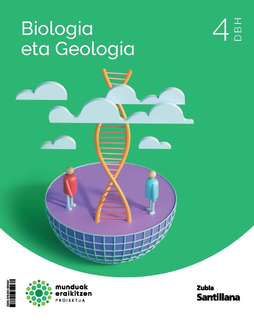 BIOLOGIA ETA GEOLOGIA 4 DBH (MUNDUAK ERAIKITZEN)