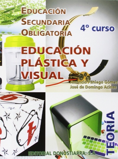 [9788470634291] Educación plástica y visual. 4º ESO. Teoría. Edición 2011