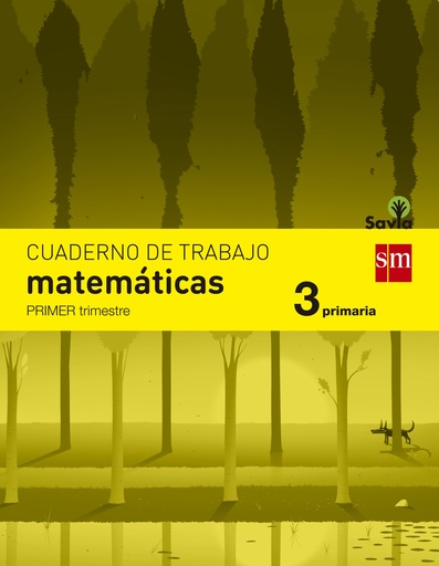 [9788467570113] Cuaderno de matemáticas. 3 Primaria, 1 Trimestre. Savia
