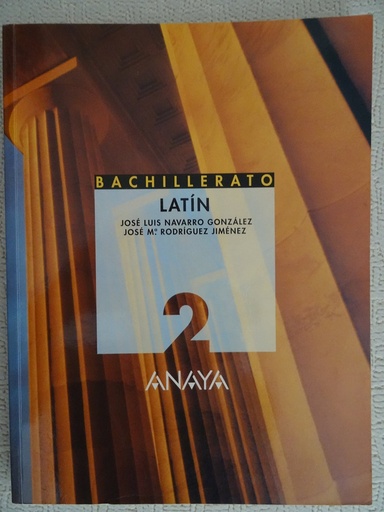 [9788466700979] Latín 2ºBachillerato Anaya J.L. Navarro