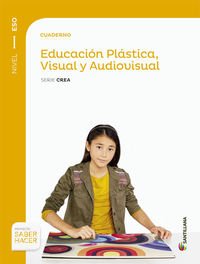 [9788468018331] CUADERNO EDUCACION PLASTICA, VISUAL Y AUDIOVISUAL SERIE CREA NIVEL I ESO SABER HACER