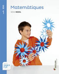 [9788490471951] MATEMÀTIQUES SÈRIE RESOL 1 ESO SABER FER ''catalan''