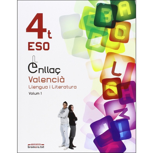 [9788490260302] Enllaç 4. Volum 1: Valencià. Pràctiques de llengua i literatura