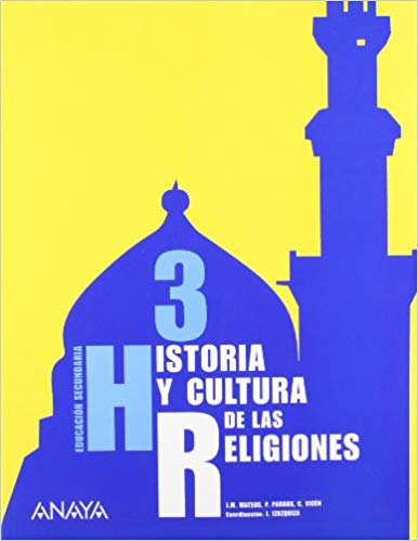 [9788466757690] Historia y Cultura de las Religiones 3º eso
